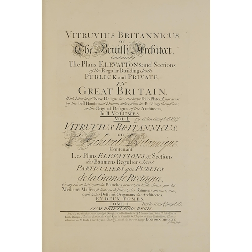 17 - Architecture. Campbell (Colen, Architect), Vitruvius Britannicus, or The British Architect, Containi... 