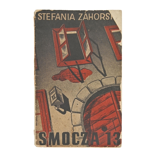 217 - Poland. Zahorska (Stefania), Smocza 13: Dramat w 3 aktach, first edition, first impression?, London:... 