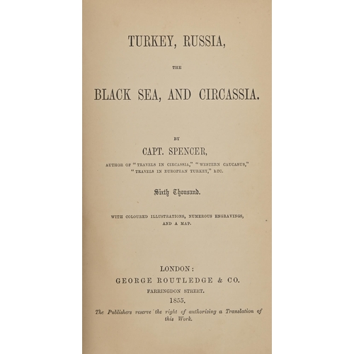 257 - Travel. Spencer (Captain Edmund), Turkey, Russia, The Black Sea, and Circassia, sixth thousand, Lond... 