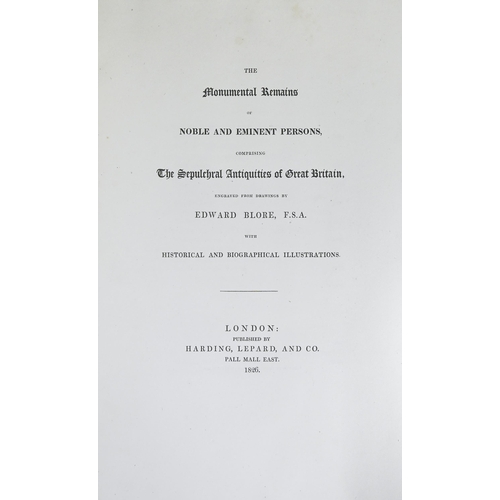 61 - Blore (Edward, FSA, illustrator), The Monumental Remains of Noble and Eminent Persons, comprising Th... 