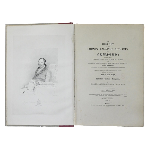 889 - Antiquarianism, Palaeography and Bibliography, Topography & History. Cheshire: Ormerod (George) ... 