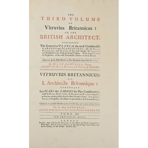 23 - Architecture. Campbell (Colen, Architect), Vitruvius Britannicus, or The British Architect, Containi... 