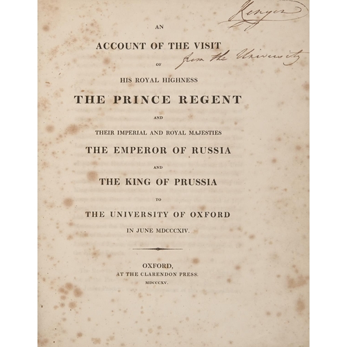 114 - Oxford University. An Account of the Visit of His Royal Highness The Prince Regent and Their Imperia... 