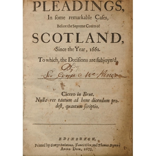 138 - Scotland, Law. [Mackenzie of Rosehaugh (Sir George)], Pleadings, In some remarkable Cases, Before th... 