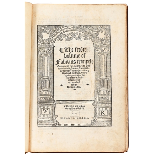 68 - Fabyan [(Robert)], The firste (sic) [& second] volume of Fabyans cronycle (sic), Conteynyng the ... 