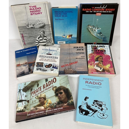 274 - A collection of 9 books relating to offshore pirate radio stations in both hardback and paperback. T... 