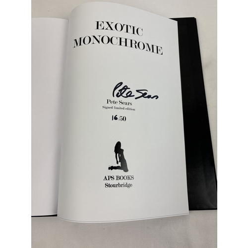 32 - First Edition signed Limited edition adult erotic hardback book Exotic Monochrome by Pete Sears. Num... 