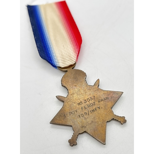 38 - A WWI 1914-15 star medal named to reverse No. 3037 Sepoy Feroz Khan 109th Infy. With red, white & bl... 