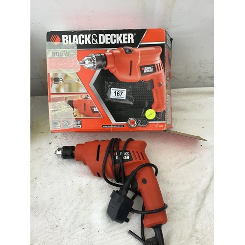 167 - 2 BLACK & DECKER ELECTRIC DRILLS IN BOXES W/O