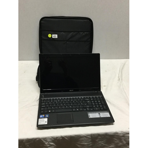 433 - ACER LAPTOP IN CASE COMPLETE WITH CHARGER W/O