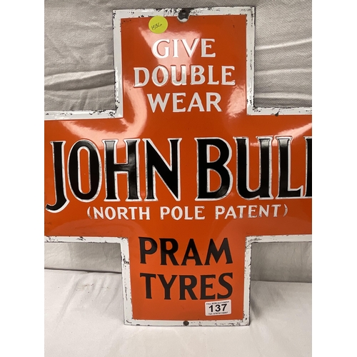 137 - ENAMEL JOHN BULL PRAM TYRES ADVERTISING SIGN 18