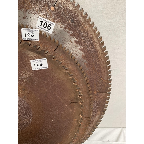 106 - 3 LARGE CIRCULAR SAW BLADES