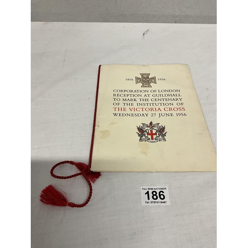 186 - 1956 COMMEMORATIVE THE VICTORIA CROSS RECEPTION AT THE GUILDHALL LONDON PROGRAMME - CARRYING VARIOUS... 