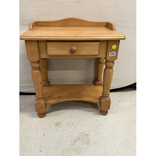 249 - SOLID PINE SIDE TABLE WITH DRAWER H27