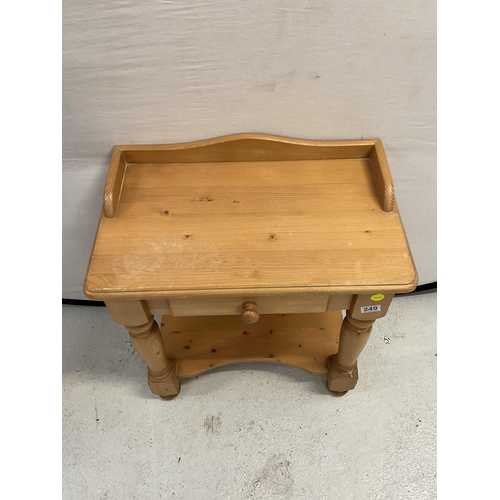 249 - SOLID PINE SIDE TABLE WITH DRAWER H27