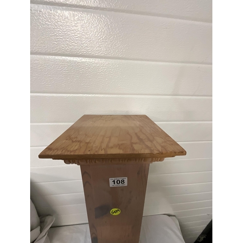 108 - WOODEN PEDESTAL H30