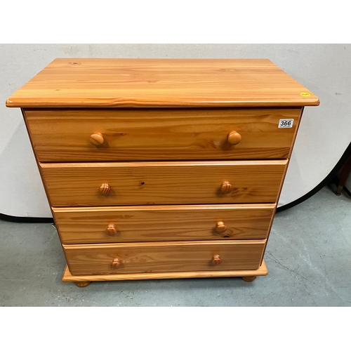 366 - MODERN PINE 4 DRAWER BEDROOM CHEST H31”W32”D17”