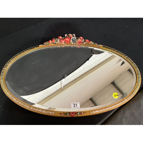 21 - VINTAGE OVAL WALL MIRROR WITH FLORAL DECORATION 19”X28”