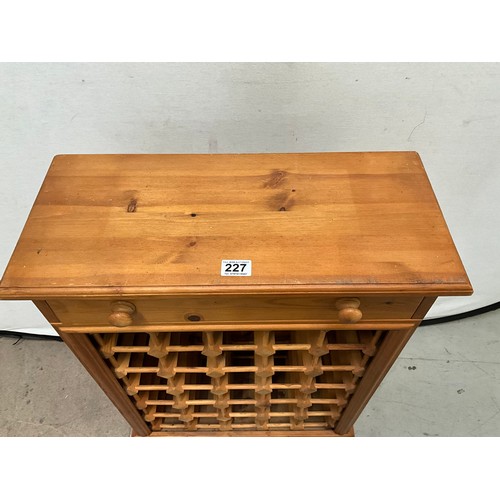 227 - MODERN PINE WINE RACK WITHH DRAWER TO TOP H42” L23” D10”