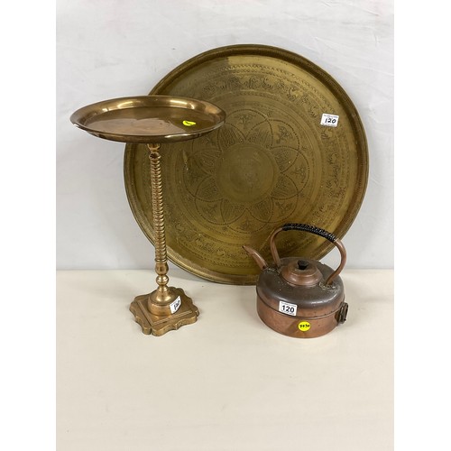 120 - LARGE INDIAN BRASS TRAY, COPPER KETTLE AND A SOLID BRONZE STAND