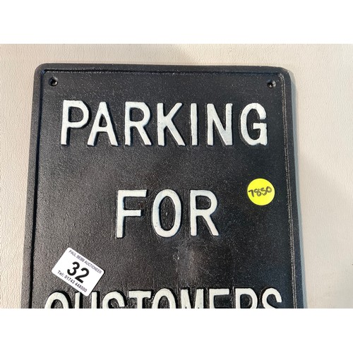 32 - REPRODUCTION CAST IRON CUSTOMER PARKING SIGN 15