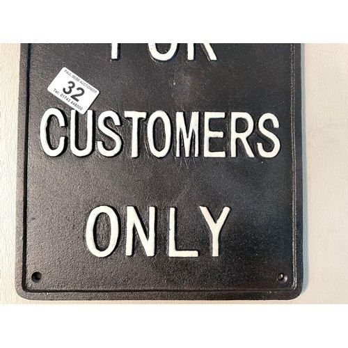 32 - REPRODUCTION CAST IRON CUSTOMER PARKING SIGN 15