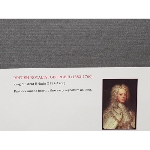 67 - GEORGE II 1683-1760 PART DOCUMENT BEARING FINE EXAMPLE OF HIS SIGNATURE