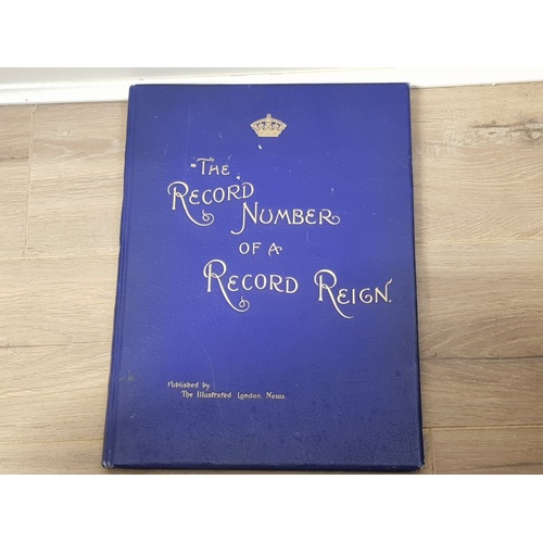 245 - QUEEN VICTORIA THE RECORD NUMBER OF A RECORD REIGN LARGE HARDBACK BOOK PUBLISHED BY THE ILLUSTRATED ... 