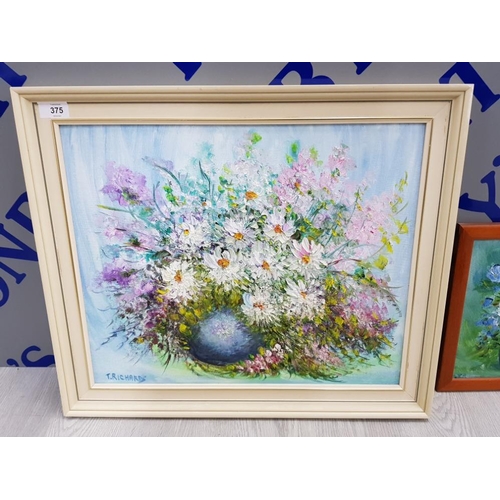 375 - 2 FRAMED STILL LIFE OIL PAINTINGS ON BOARD BY T. RICHARDS 57 X 49 CM, 24 X 30 CM