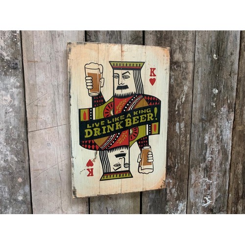 126 - KING OF HEARTS DRINK BEER WOODEN PAINTED HANDMADE  SIGN (APPROX 65X45CM)