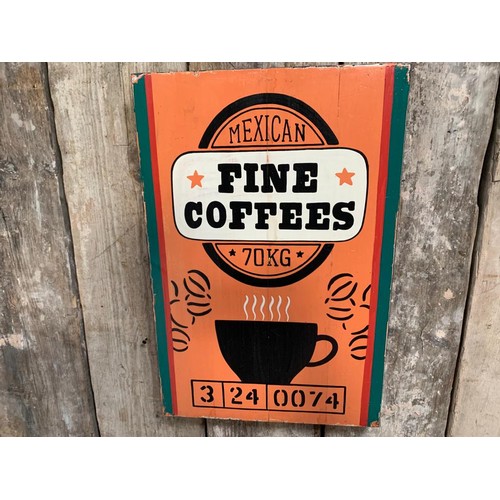 132 - MEXICAN FINE COFFEES WOODEN PAINTED HANDMADE  SIGN (APPROX 65X45CM)