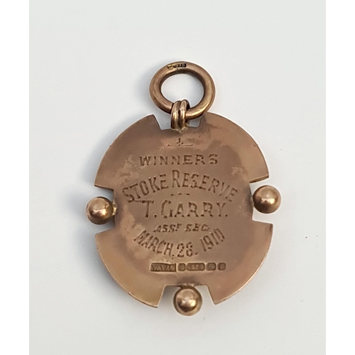 156 - 9ct Gold Winners Football Medal Awarded to T. Garry Stoke Reserves March 28th 1910 Hanley & District... 