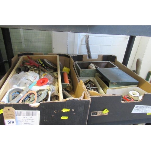 578 - TWO BOXES OF HARDWARE TOOLS ETC