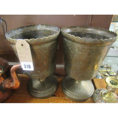 318 - PAIR OF BRASS URNS