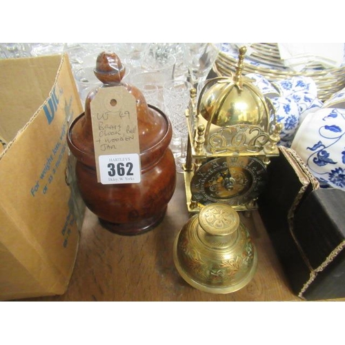 362 - BRASS CLOCK     WOODEN JAR AND A BELL