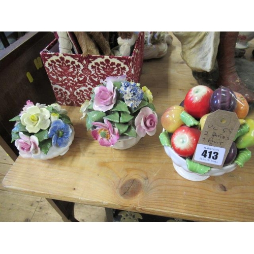 413 - TWO POSIES AND A FRUIT BOWL