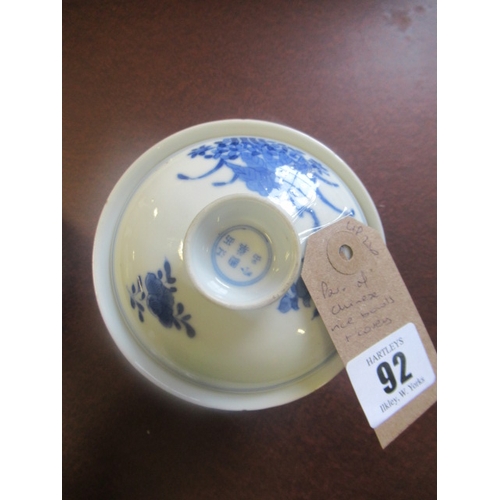 92 - PAIR OF CHINESE RICE BOWLS AND COVERS