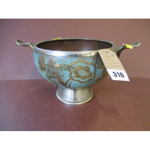 310 - WMF METAL ENAMELLED TWO HANDLED BOWL