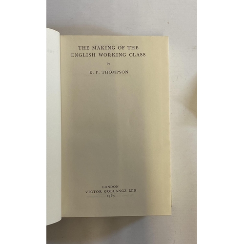 311 - THE MAKING OF THE ENGLISH WORKING CLASS, E P Thompson, 1963, Victor Gollancz, 1st edition, a fine co... 