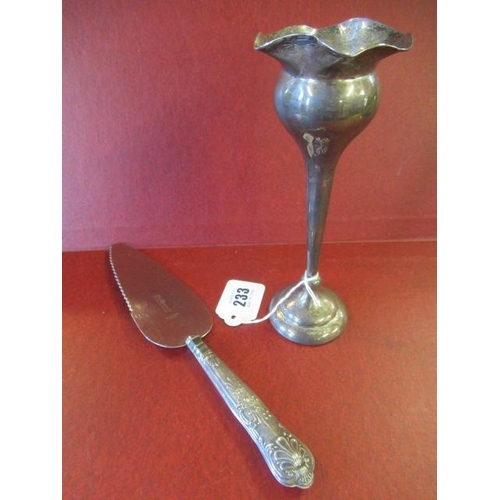 233 - SILVER STEM VASE AND A SILVER HANDLED CAKE SLICE