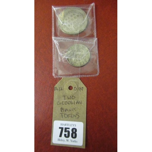 758 - TWO GEORGIAN BANK TOKENS