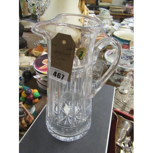 467 - WATERFORD GLASS JUG