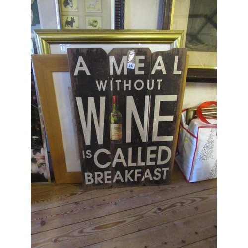 597 - TWO LARGE FRAMED PRINTS AND A NOVELTY WINE SIGN