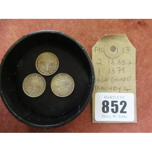 852 - TWO 1885 AND ONE 1879 HIGH GRADE SILVER MAUNDY FOURPENCES