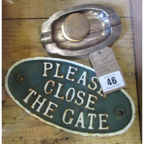 46 - CAST IRON SIGN BRASS KEY HOLE AND ASHTRAY