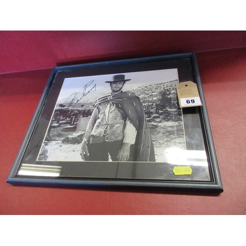 69 - CLINT EASTWOOD SIGNED PICTURE