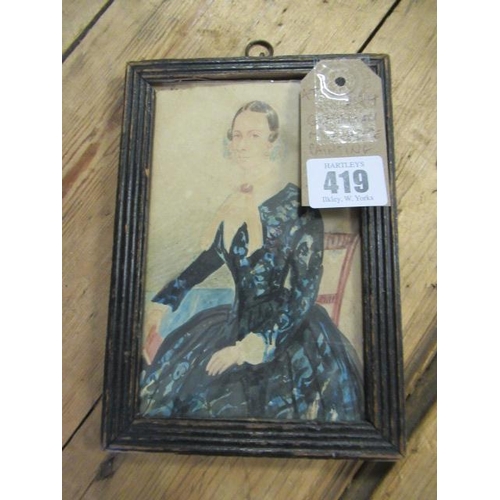 419 - GEORGIAN MINATURE PAINTING OF A LADY