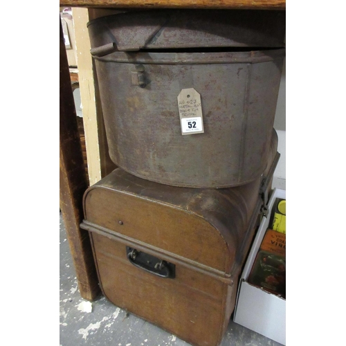 52 - METAL HAT BOX AND A TIN TRUNK