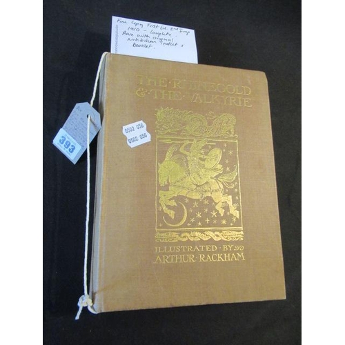 393 - FIRST EDITION SECOND IMPRESSION OF THE RHINEGOLD AND THE VALKYRIE ILLUSTRATED BY ARTHUR RACKHAM 1910... 