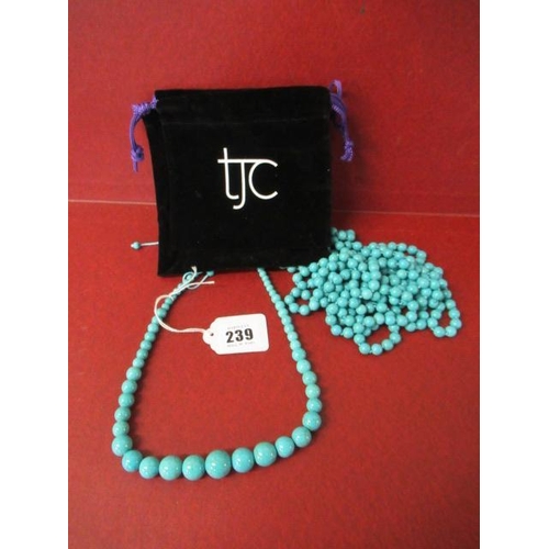 239 - TWO TURQUOISE BEAD NECKLACES